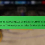 Codes de Rachat NBA Live Mobile : Offres de Fête, Packs Thématiques, Articles Édition Limitée