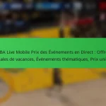 NBA Live Mobile Prix des Événements en Direct : Offres spéciales de vacances, Événements thématiques, Prix uniques